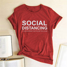 将图片加载到图库查看器,SOCIAL DISTANCING IF YOU CAN READ THIS YOU'RE TOO CLOSE Letter Women T-shirt Short Sleeve Summer T-shirt Tees Tops Ropa De Mujer