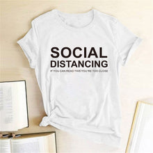将图片加载到图库查看器,SOCIAL DISTANCING IF YOU CAN READ THIS YOU'RE TOO CLOSE Letter Women T-shirt Short Sleeve Summer T-shirt Tees Tops Ropa De Mujer