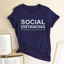 将图片加载到图库查看器,SOCIAL DISTANCING IF YOU CAN READ THIS YOU'RE TOO CLOSE Letter Women T-shirt Short Sleeve Summer T-shirt Tees Tops Ropa De Mujer