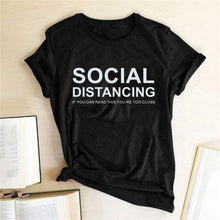 将图片加载到图库查看器，SOCIAL DISTANCING IF YOU CAN READ THIS YOU&#39;RE TOO CLOSE Letter Women T-shirt Short Sleeve Summer T-shirt Tees Tops Ropa De Mujer
