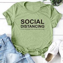 将图片加载到图库查看器，SOCIAL DISTANCING IF YOU CAN READ THIS YOU&#39;RE TOO CLOSE Letter Women T-shirt Short Sleeve Summer T-shirt Tees Tops Ropa De Mujer

