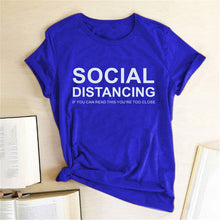 将图片加载到图库查看器，SOCIAL DISTANCING IF YOU CAN READ THIS YOU&#39;RE TOO CLOSE Letter Women T-shirt Short Sleeve Summer T-shirt Tees Tops Ropa De Mujer
